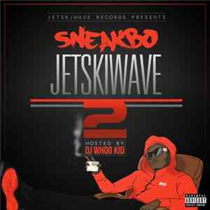 Sneakbo - JetSkiWave 2 Album