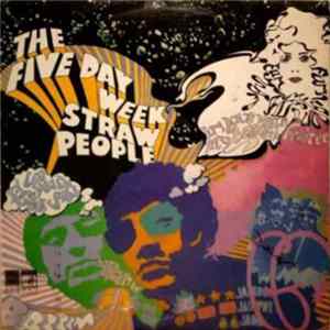 The Five Day Week Straw People - The Five Day Week Straw People Album
