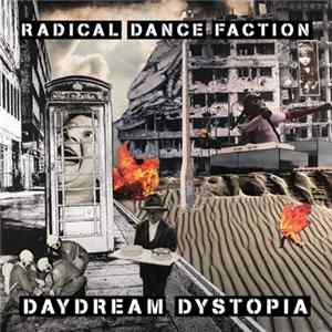 Radical Dance Faction - Daydream Dystopia Album