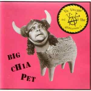 Vic Vacume And The Attachments - Big Chia Pet Album