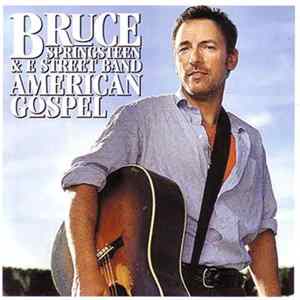 Bruce Springsteen & The E-Street Band - American Gospel Album