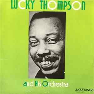 Lucky Thompson & His Orchestra - Lucky Thompson Album
