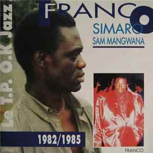 Franco, Le T.P. O.K. Jazz - Franco Simaro Sam Mangwana 1982/1985 Album