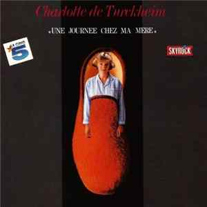 Charlotte De Turckheim - Une Journée Chez Ma Mère Album
