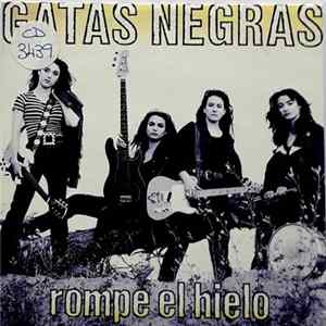 Gatas Negras - Rompe El Hielo Album