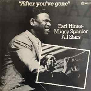 Earl Hines-Mugsy Spanier All Stars - After You've Gone Album