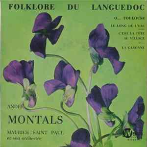 André Montals, Orchestre Maurice Saint Paul - Folflore Du Languedoc Album