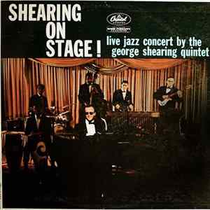 The George Shearing Quintet - Shearing On Stage! Album