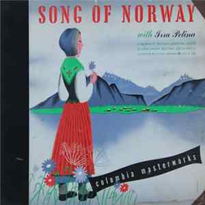 Irra Petina, Robert Weede And Orchestra Conducted By Sylvan Shulman - Song Of Norway: Excerpts From The Operetta Based On The Life And Music Of Edvard Grieg Album