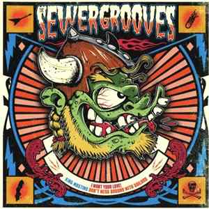 King Mastino / Sewergrooves - Don't Mess Around With Sailors/ I Want Your Love Album