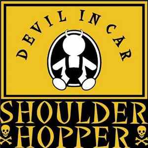 Shoulder Hopper - Devil In Car Album
