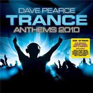 Dave Pearce - Trance Anthems 2010 Album