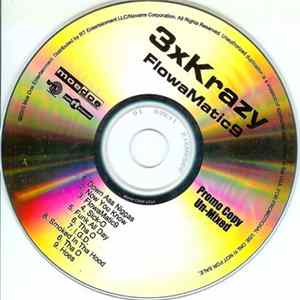3X Krazy - Flowamatic 9 Album