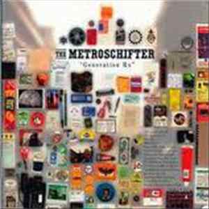 The Metroschifter - Generation RX Album