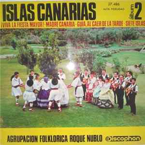 Agrupacion Folklorica Roque Nublo - Islas Canarias (Álbum 2) Album