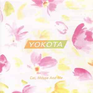Yokota - Cat, Mouse And Me Album