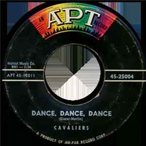 Cavaliers - Dance, Dance, Dance / Play By The Rules Of Love Album