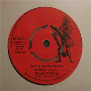 Bomas Of Kenya - Karibuni Wana Wa Africa (O.A.U.) / Hongera Mwenye Kiti (MOI) Album