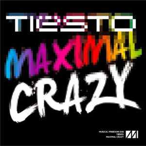 Tiesto - Maximal Crazy Album