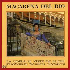 Macarena Del Río - La Copla Se Viste De Luces (Pasodobles Taurinos Cantados) Album
