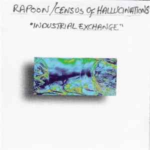 Rapoon / Census of Hallucinations - Industrial Exchange Album