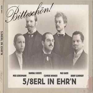 5/8erl In Ehr'n - Bitteschön! Album