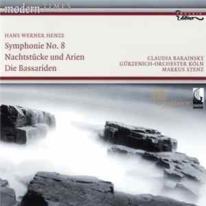 Hans Werner Henze - Symphonie No. 8 / Nachstücke Und Arien / Die Bassariden Album