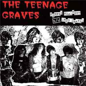 The Teenage Graves - Hippie Headhunt / Drug Crazed Album