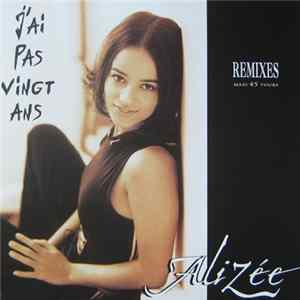 Alizée - J'Ai Pas Vingt Ans (Remixes) Album