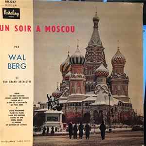 Wal Berg et son Orchestre - Un Soir A Moscou Album