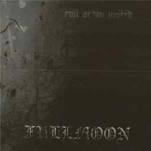 Fullmoon - Evil Aryan United Album