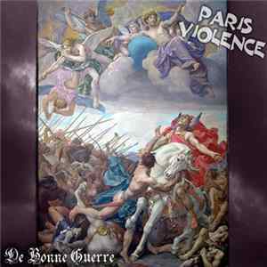 Paris Violence - De Bonne Guerre Album