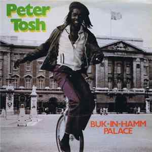 Peter Tosh - Buk-In-Hamm Palace Album