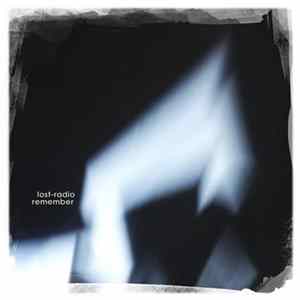 lost-radio - remember Album