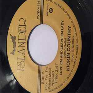 Kickin Country - Love Em And Leave Em Lady/Ashes Of Love Album