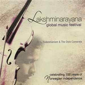 Dr. L. Subramaniam & The Oslo Camerata - Global Music Festival - Celebrating 100 Years Of Norwegian Independence Album