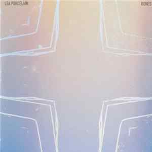 Lea Porcelain - Bones Album