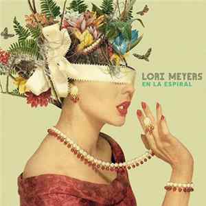 Lori Meyers - En La Espiral Album