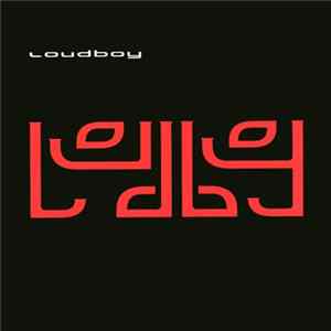 Loudboy - Loudboy Album