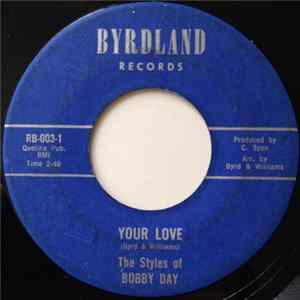 The Styles Of Bobby Day - Your Love / Darkest Corner (Of The Room) Album