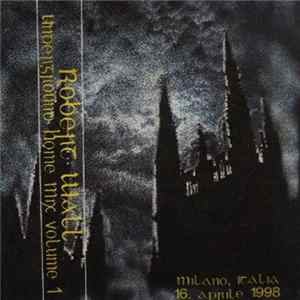 Robert Wall - Underground Home Mix Volume 1 Album