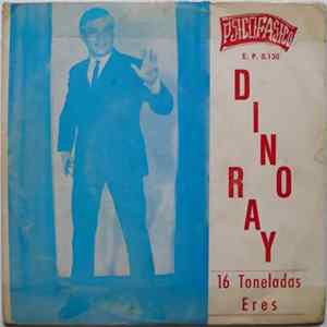 Dino Ray - 16 Toneladas Album