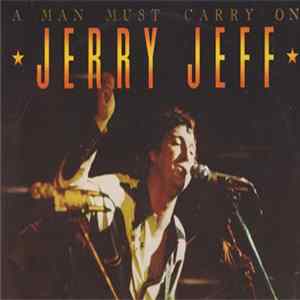 Jerry Jeff Walker - A Man Must Carry On Album
