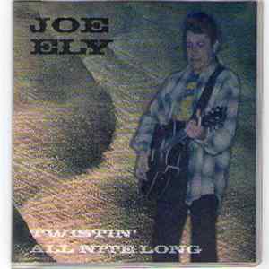 Joe Ely - Twistin' All Nite Long Album