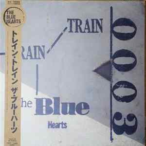 The Blue Hearts - Train-Train Album