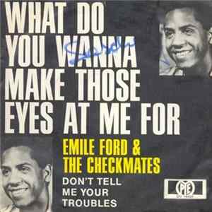 Emile Ford & The Checkmates - What Do You Wanna Make Those Eyes At Me For Album