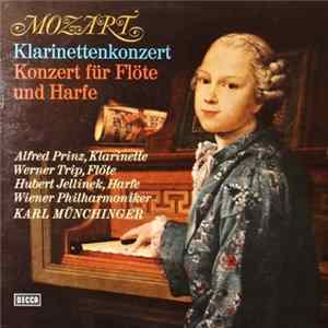 Mozart, Alfred Prinz ∙ Werner Tripp ∙ Hubert Jellinek, Wiener Philharmoniker ∙ Karl Münchinger - Konzert Für Klarinette Und Orchester A-Dur, KV 622 / Konzert Für Flöte, Harfe Und Orchester C-Dur, KV 299 Album
