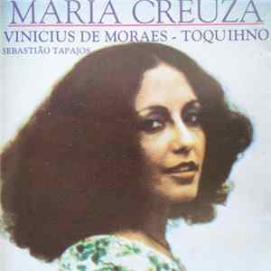 Maria Creuza, Vinicius De Moraes, Toquinho, Sebastiao Tapajos - Maria Creuza Album