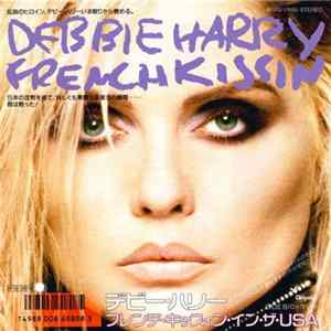 Debbie Harry - French Kissin' In The USA Album