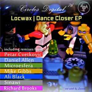 Locwax - Dance Closer EP Album